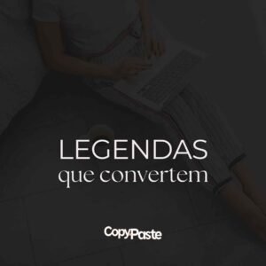 Legendas que convertem