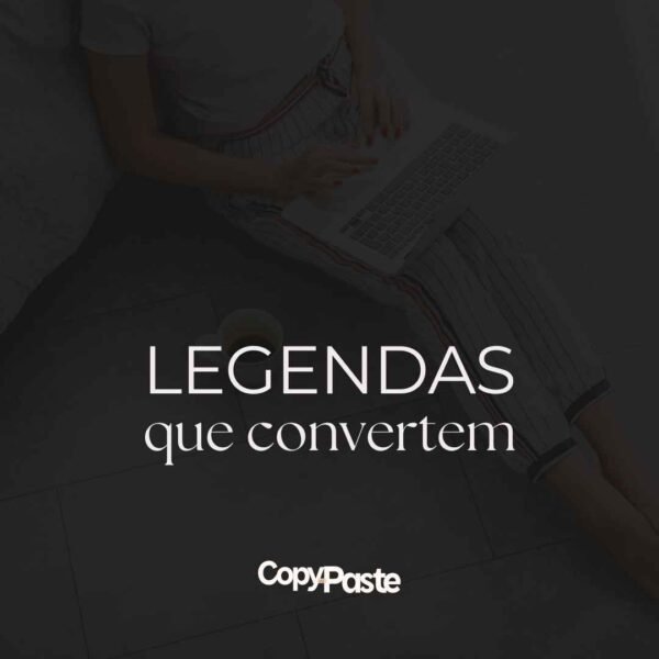 Legendas que convertem