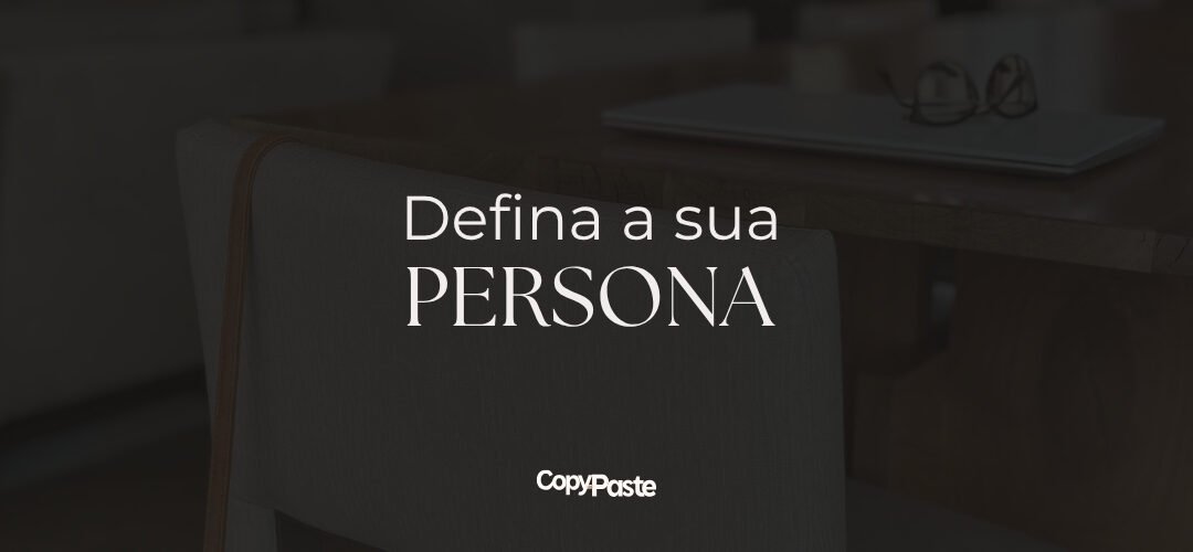 Defina sua Persona