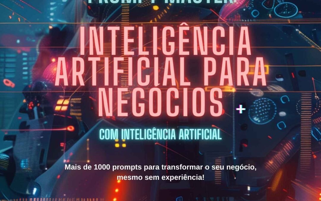 Prompt Master | Inteligência Artificial para Negócios